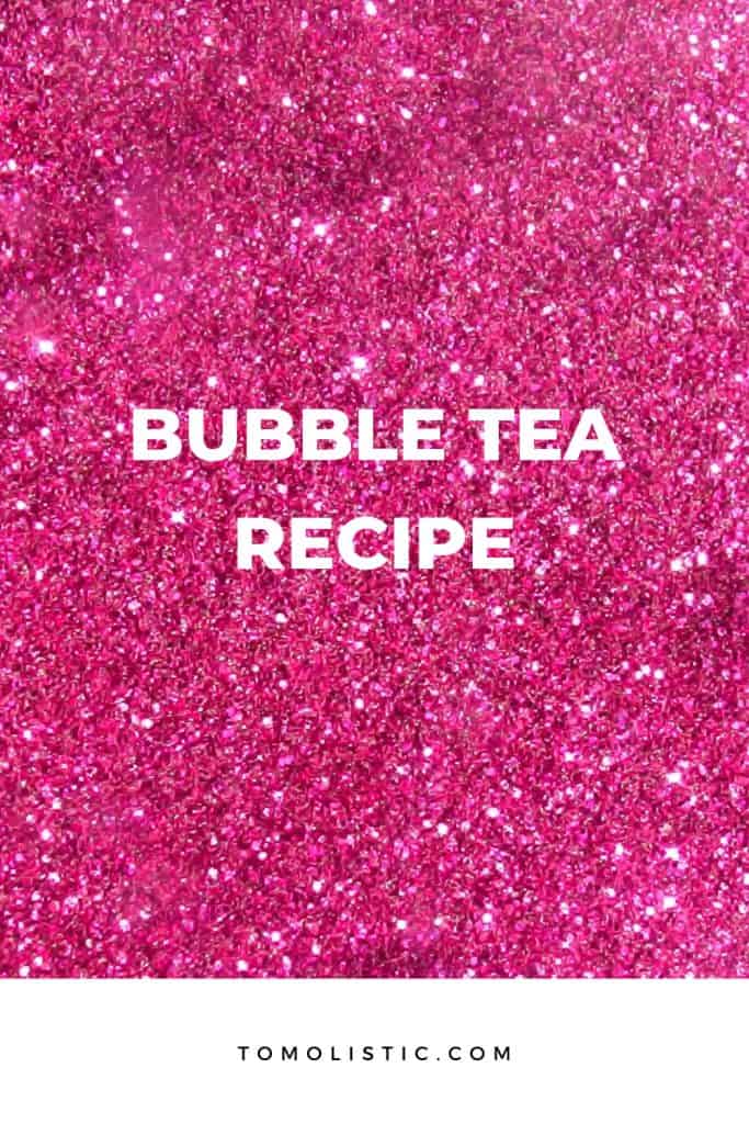 Bubble Tea Recipe